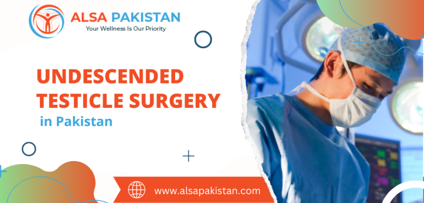 undescended testicle surgery in Pakistan