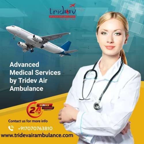 The Luxurious Tridev Air Ambulance Services in Patna Provides All Facilities