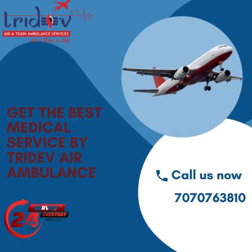 The Best One Is Only Tridev Air Ambulance Service in Varanasi