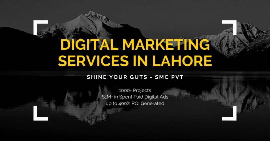 #1 Digital Marketing Agency in Lahore – Shine Your Guts - A Name You C