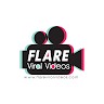 Flare Viral Videos